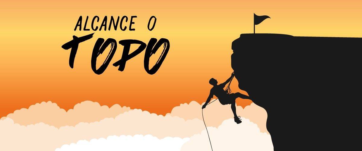 Sucesso: como alcançar o topo da montanha